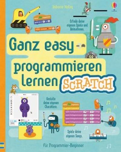 Ganz easy programmieren lernen: Scratch vom Usborne Verlag